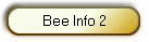 Bee Info 2